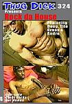 Thug Dick 324: Rock Da House featuring pornstar Big Boy
