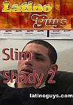 Slim Shady 2 featuring pornstar Slim Shady