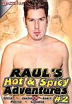 Raul's Hot And Spicy Adventures 2 featuring pornstar Justin Harper