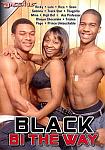 Black Bi The Way featuring pornstar Blaque Chocolate