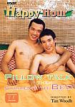 Happy Hour: Pillow Talk Then Straight To Bed directed by Tim Woodh