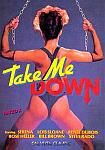 Take Me Down featuring pornstar Bill Brown