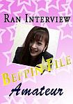 Ran Interview Amateur featuring pornstar Ran