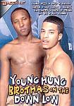 Young Hung Brothas On The Down Low featuring pornstar Hot Boi