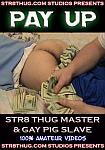 Pay Up directed by Str8thugmaster