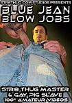 Blue Jean Blow Jobs featuring pornstar Str8thugMaster