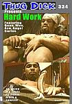 Thug Dick 334: Hard Work directed by Ray Rock