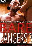 Bare Bangers 3 featuring pornstar Jorge Ballantinos