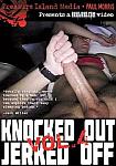 Knocked Out Jerked Off 4 featuring pornstar Christian (TIM)