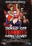 Ticked-Off Trannies With Knives directed by Israel Luna