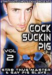 Cock Suckin Pig 2 featuring pornstar Gay Pig Slave