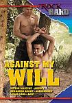 Against My Will featuring pornstar Bernardo Arony