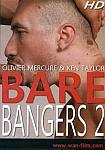 Bare Bangers 2 featuring pornstar Olivier Mercure