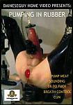 Pumping In Rubber from studio Daineseguy Home Video