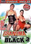 Grandma Goes Black 3 featuring pornstar Angelita