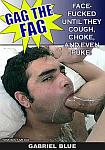 Gag The Fag: Gabriel Blue from studio ExtremeCock.net