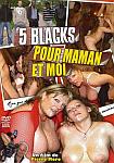 5 Blacks Pour Maman Et Moi featuring pornstar Brigitte Berthet