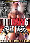 Breed It Raw 6: Triple Threat featuring pornstar Kai