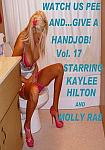 Watch Us Pee And Give A Handjob 17 featuring pornstar Kaylee Hilton