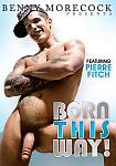 Born This Way featuring pornstar Pierre Fitch