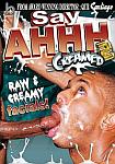 Say Ahhh 2: Creamed featuring pornstar Black Rayne