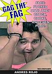 Gag The Fag: Andres Rojo featuring pornstar Cole Hunter
