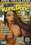 Black Kong Dong 9: MILF Edition featuring pornstar Hooks