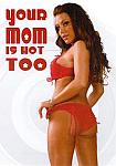 Your Mom Is Hot Too featuring pornstar India Summer