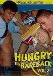 Hungry For Bareback 2 from studio French Connection