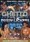 Ghetto Party Girls: Pussy Lickers
