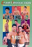 Casting X 2 directed by Stéphane Moussu