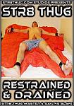 Restrained And Drained: Str8 Thug from studio Str8thug.com