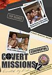 Covert Missions 12 directed by Mike