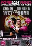 Porn Star Fights: Xania Wet VS Annika Bond from studio Eronite