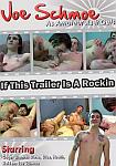 If This Trailer's Rockin'... Cum On In featuring pornstar Redneck Daddy