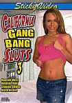 California Gang Bang Sluts 3 directed by Johnny Jay
