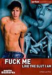 Fuck Me Like The Slut I Am featuring pornstar Andrew Shut