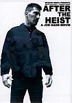 After The Heist directed by Joe Gage