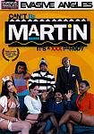 Can't Be Martin It's A XXX Parody from studio Evasive Angles