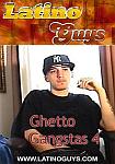 Ghetto Gangstas 4 from studio Latinoguys.com