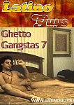 Ghetto Gangstas 7 from studio Latinoguys.com