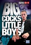 Big Cocks, Little Boys from studio Euroboy
