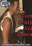 Cum Crazy Jizz Eaters from studio Sebastian's Studios
