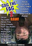 Gag The Fag: Raw 2 featuring pornstar Adrian Troy