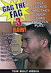 Gag The Fag: Raw 3 featuring pornstar Orion Cross