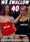We Swallow 40 featuring pornstar Ash Hollywood