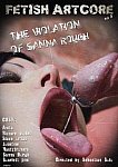 Fetish Artcore 3: The Violation Of Sanna Rough directed by Sebastian Solo