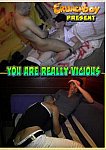 You Are Really Vicious directed by Greg Centuri