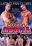 Latin Muscle from studio Latino Fan Club