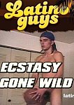 Ecstasy Gone Wild from studio Latinoguys.com